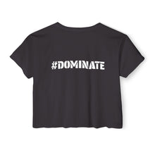 Load image into Gallery viewer, Women's Festival Crop Top | #Dominate