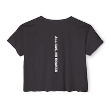 Load image into Gallery viewer, Women&#39;s Festival Crop Top | All Gas, No Breaks

