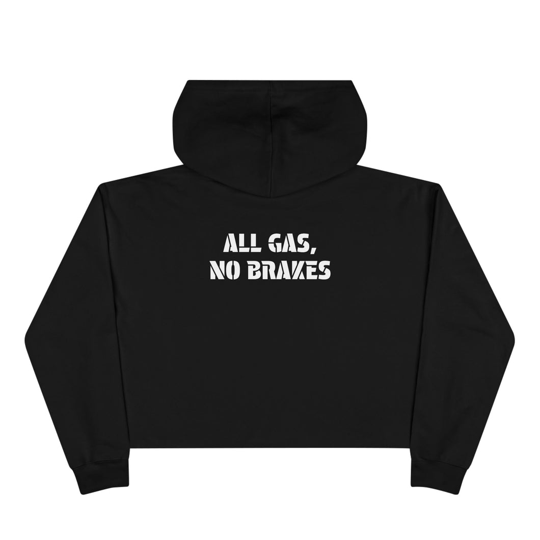 Crop Hoodie | All Gas, No Brakes