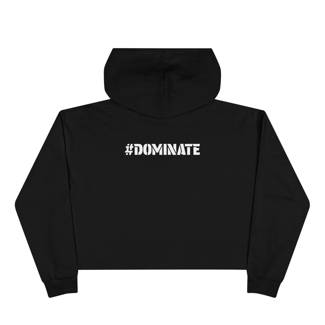 Crop Hoodie | #Dominate