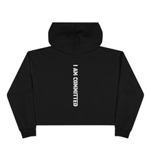 Load image into Gallery viewer, Crop Hoodie | I Am Committed
