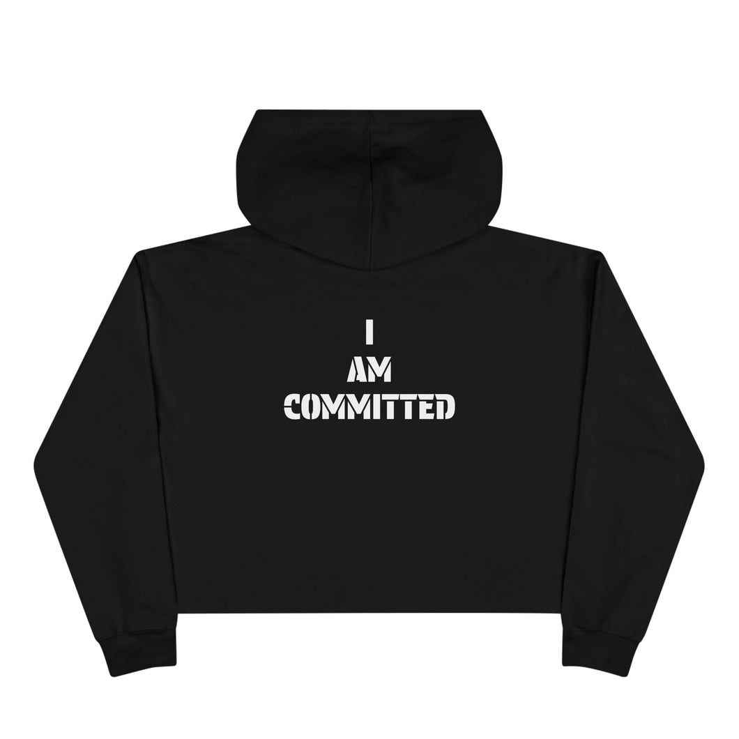 Crop Hoodie | I Am Committed