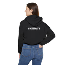 Load image into Gallery viewer, Women&#39;s Cinched Bottom Hoodie | #DOMINATE
