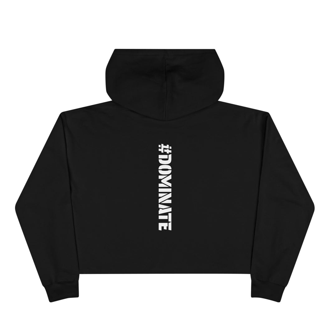 Crop Hoodie | #Dominate